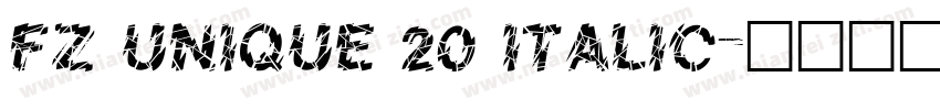 FZ UNIQUE 20 ITALIC字体转换